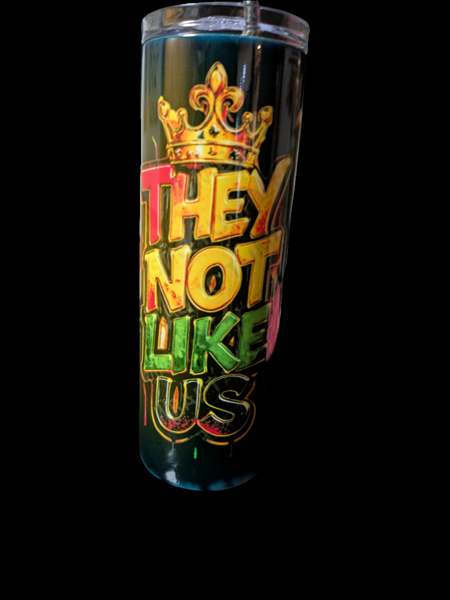 Tumbler they not like us